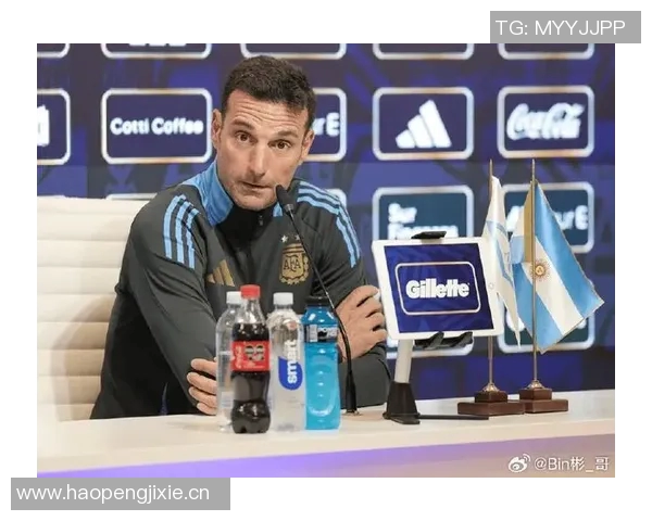 斯卡洛尼透露不让梅西出场是为了保护他希望他能在下场比赛中复出